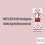 TANCET CEETA PG 2025 Online Registration Extended Apply Now tancet annauniv edu